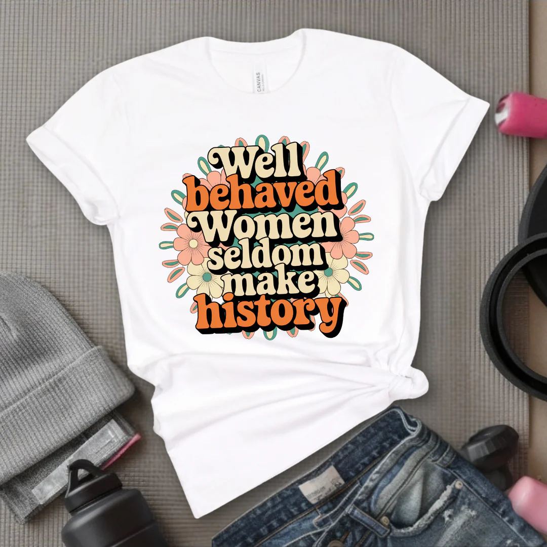 Ver2 Floral Style - Well Behaved Women Seldom Make History - Unisex Jersey Short Sleeve Shirt - Women Empowerment Gift for Her, Female Friends - Bella Canvas 3001 - Image 6