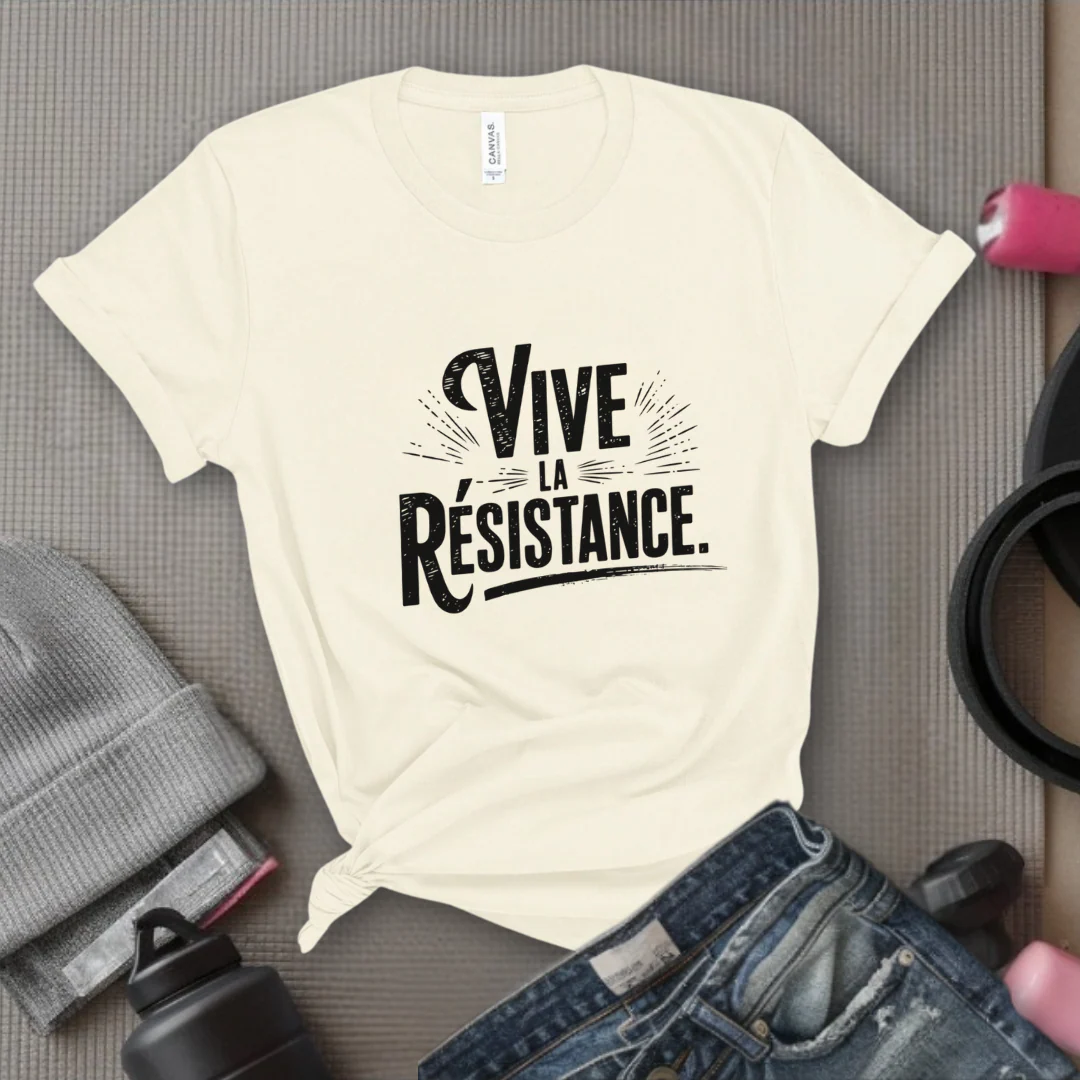Vive La Resistance - Women Empowerment Tshirt - Gift for Strong Women, Feminists - Bella Canvas 3001 - Image 3