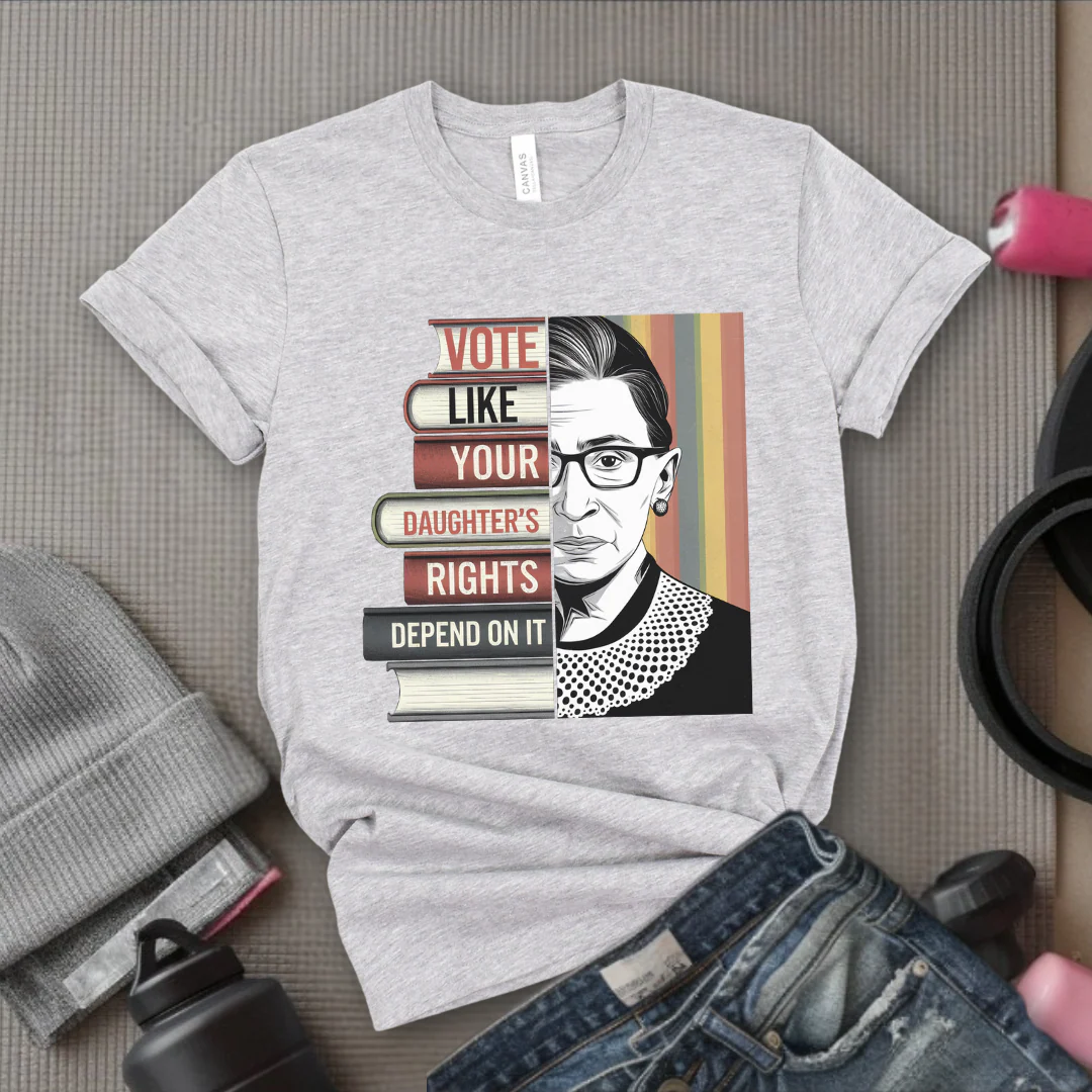 Vote Like Your Daughter’s Rights Depend On It - Girl Power Inspirational T-Shirt - Women Empowerment Tee - Gift for Her - Bella Canvas 3001