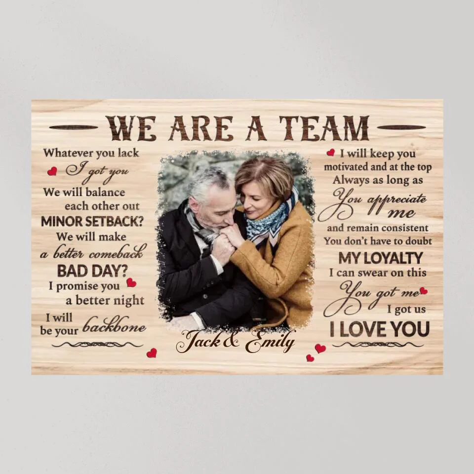 We Are A Team I Got Us Custom Canvas Poster Anniversary Gift For Couples - Image 8
