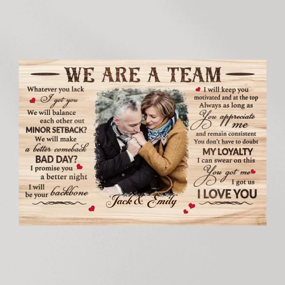 We Are A Team I Got Us Custom Canvas Poster Anniversary Gift For Couples - Image 9
