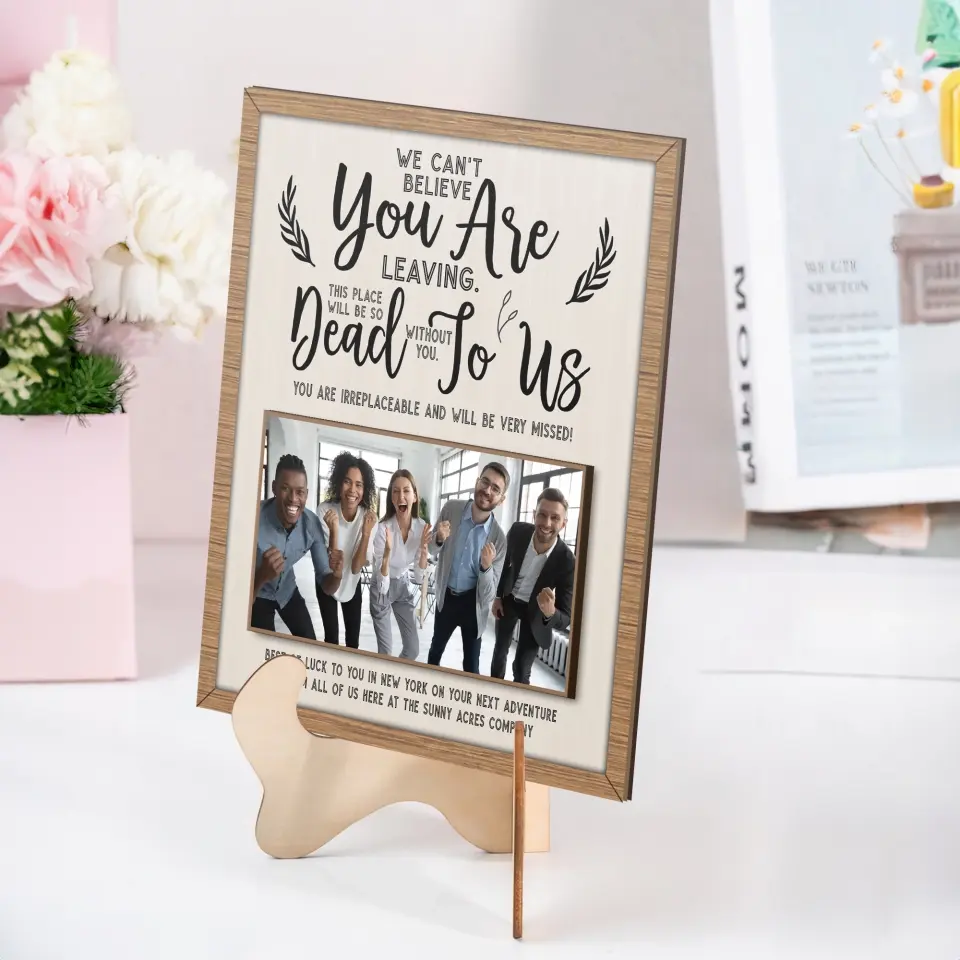 We Can't Believe You Are Leaving Shape 2 Layer Wooden Sign - Image 4