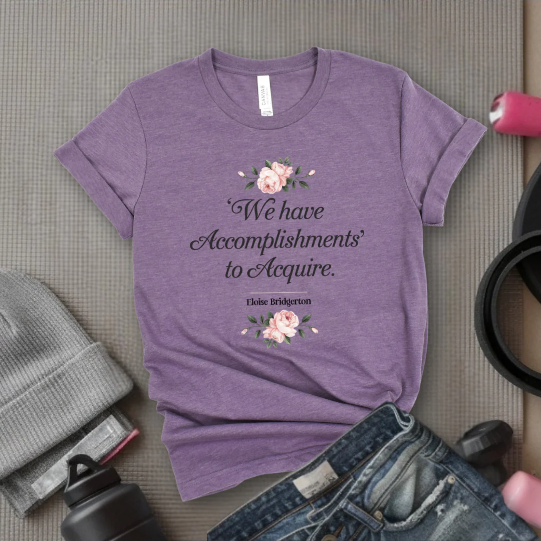 We Have Accomplishments To Acquire - Feminist T-Shirt - Women Empowerment Tee - Bella Canvas 3001 - Image 5