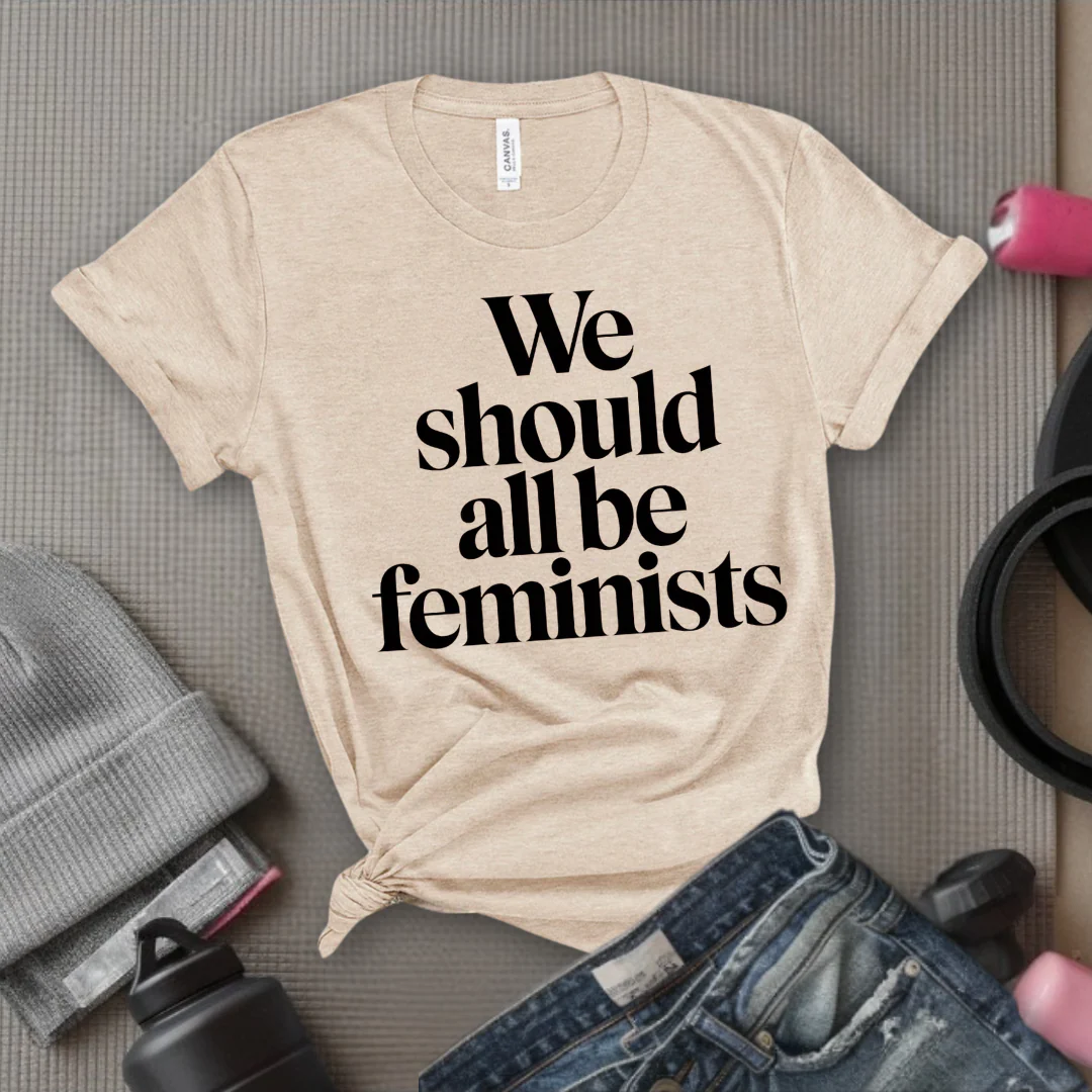 We Should All Be Feminists - Women Empowerment Tee - Gift for Her - Bella Canvas 3001 - Image 11
