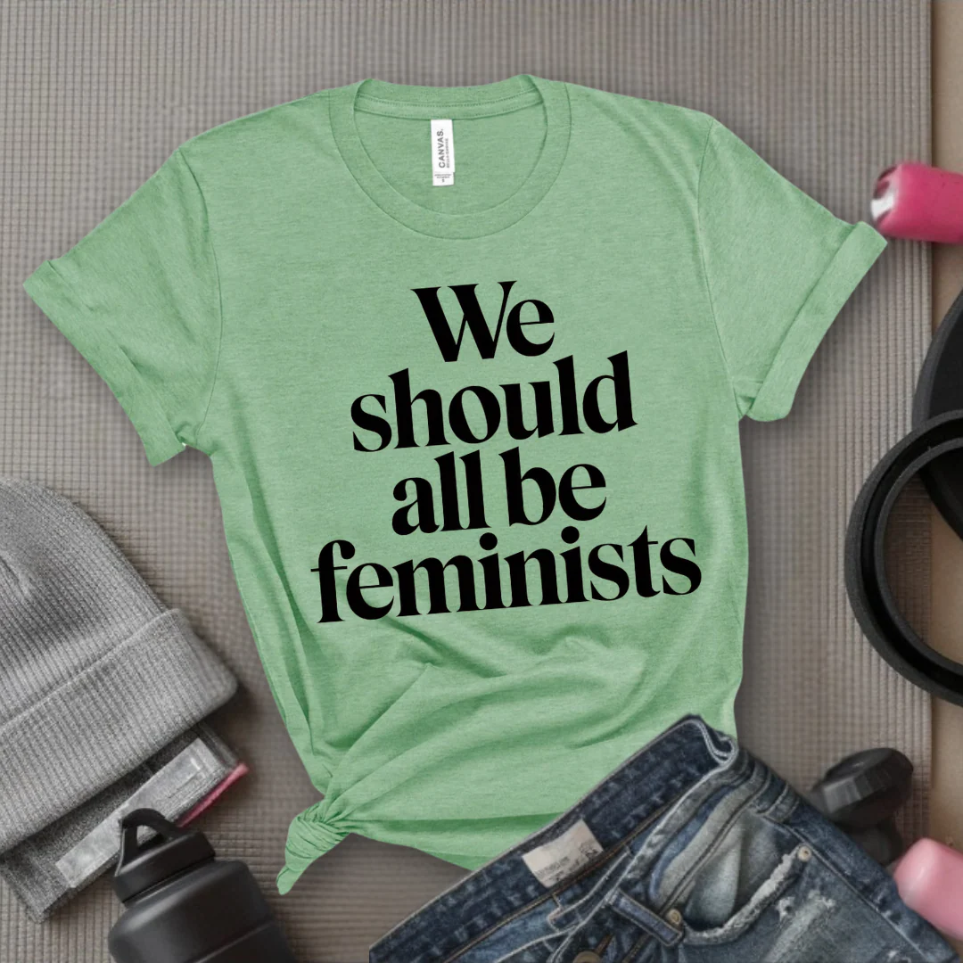 We Should All Be Feminists - Women Empowerment Tee - Gift for Her - Bella Canvas 3001 - Image 3