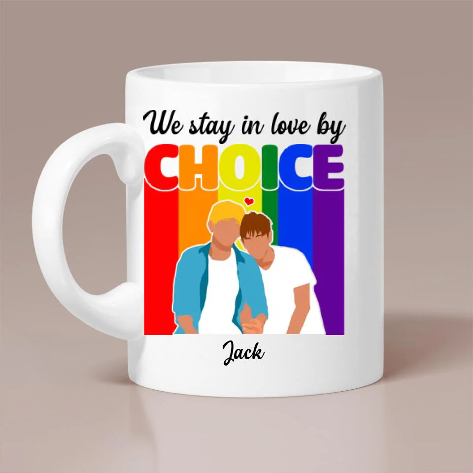 We stay in love by choice - Gift for Gay Men/ Best Mug for LGBT - 209IHNTHMU615 - Image 3