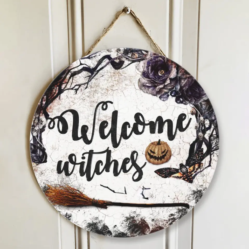 Welcome Witches - Round Wooden Sign - Gift For Witch Lovers Halloween Gifts | 208IHNRW549 - Image 5