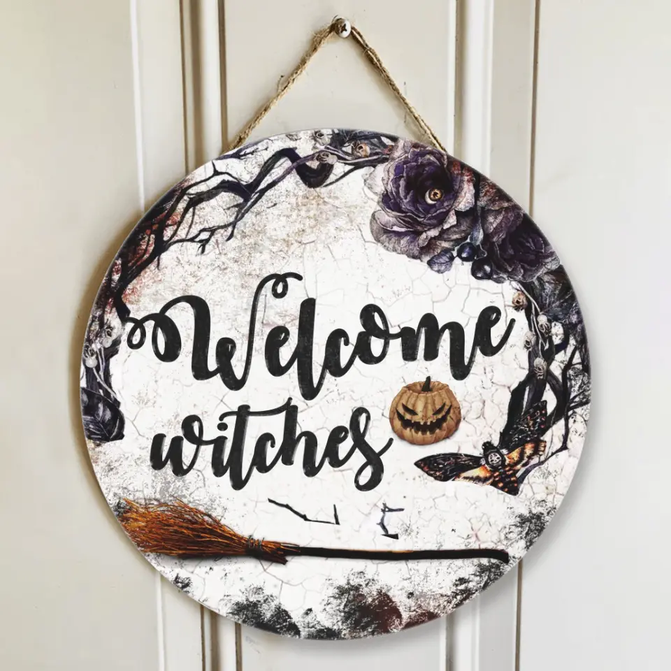 Welcome Witches - Round Wooden Sign - Gift For Witch Lovers Halloween Gifts | 208IHNRW549 - Image 9