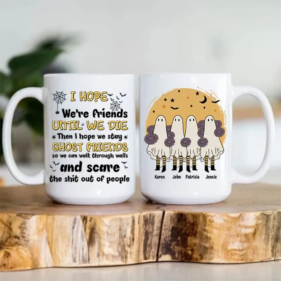 We're Friends Until We Die Personalized Mug - Image 5
