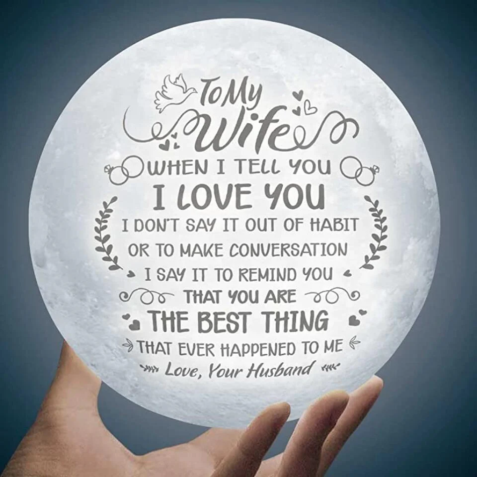 To My Wife, When I Tell You I Love You - Custom Photo Moon Lamp - Image 3