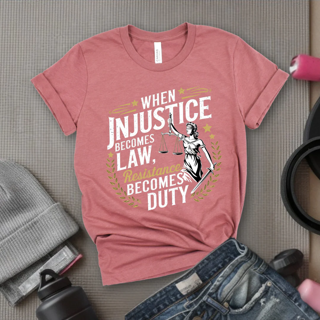 When Injustice Becomes Law Resistance Becomes Duty - Women Empowerment Tshirt - Gift for Strong Women, Feminists - Bella Canvas 3001 - Image 5