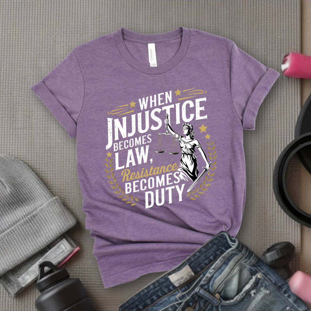 When Injustice Becomes Law Resistance Becomes Duty - Women Empowerment Tshirt - Gift for Strong Women, Feminists - Bella Canvas 3001 - Image 7