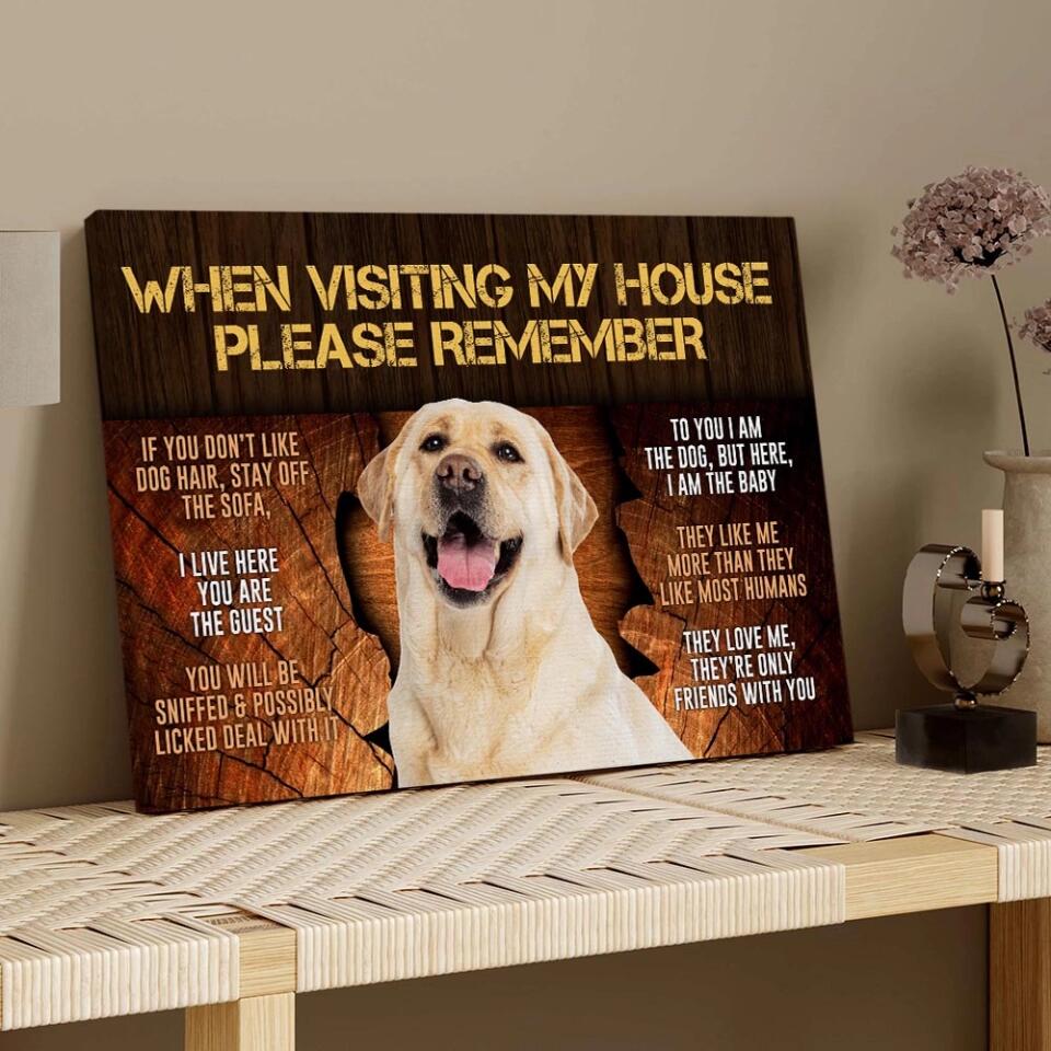 When Visiting My House Please Remember - Custom Canvas Poster - Gift For Dog Lovers - Image 6
