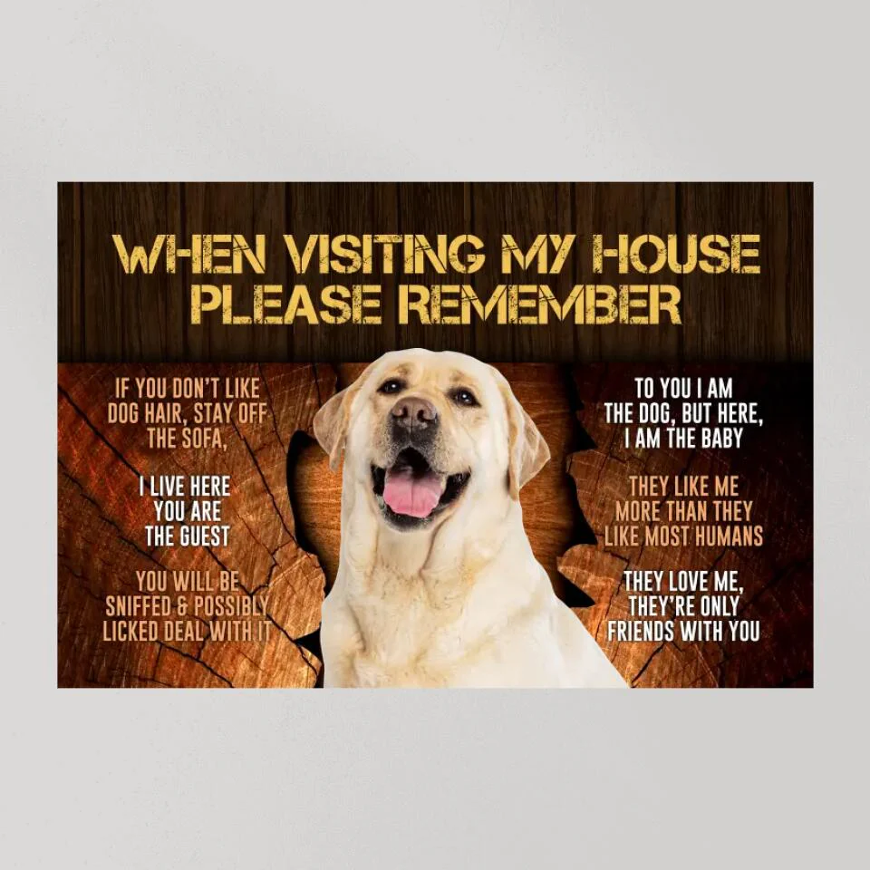 When Visiting My House Please Remember - Custom Canvas Poster - Gift For Dog Lovers - Image 9