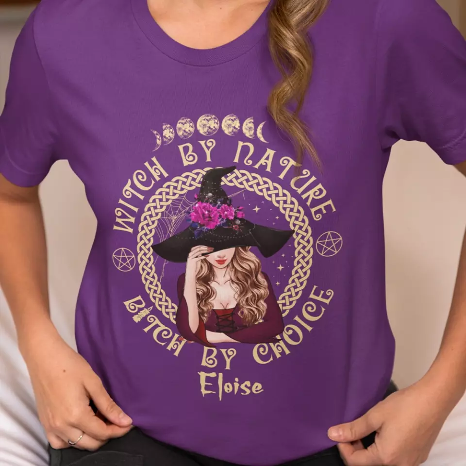Witch By Nature Bitch By Choice - Personalized T-shirt - Witchcraft Gift - Image 8