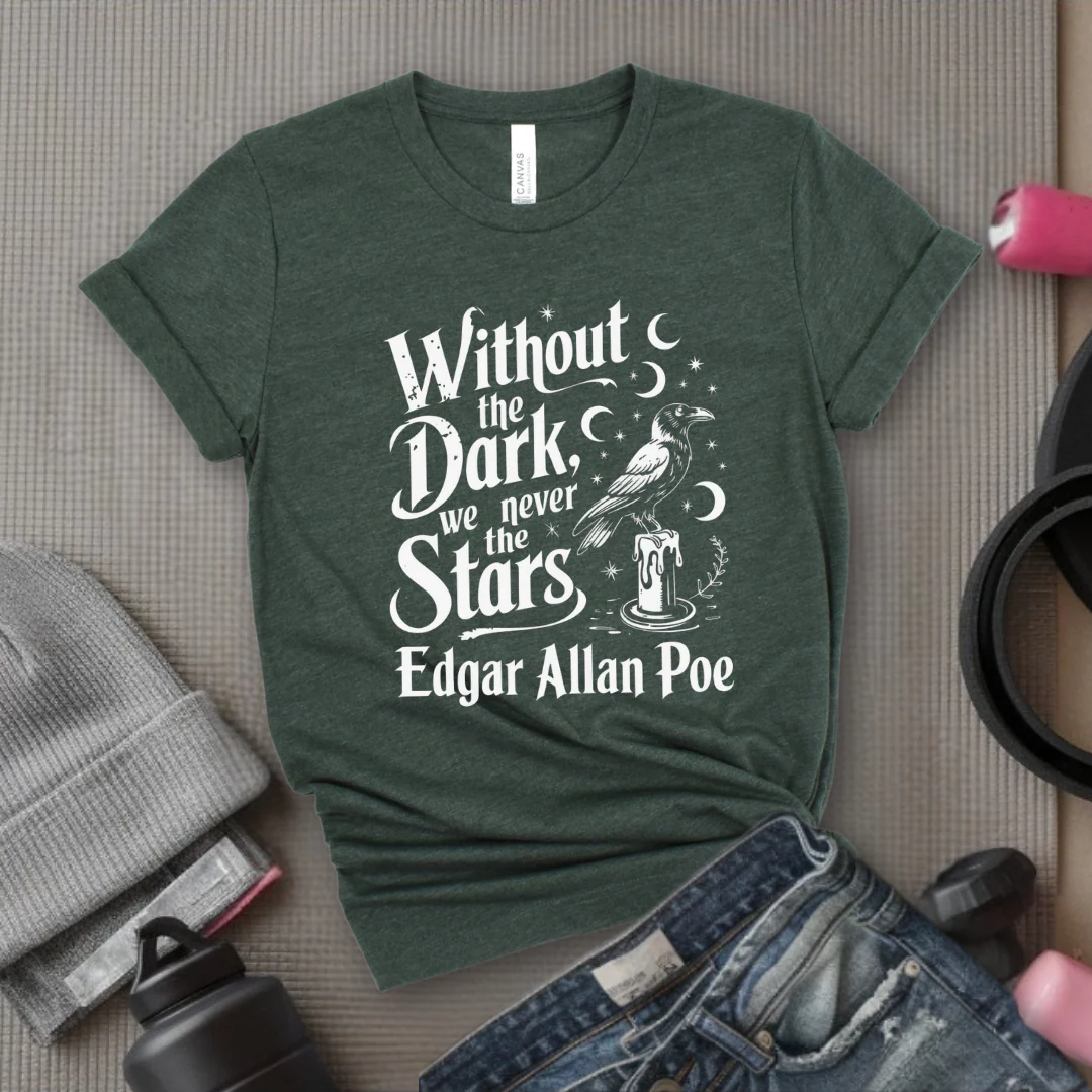 Without The Dark We Never See The Stars - Girl Power Inspirational T-Shirt - Women Empowerment Tee - Gift for Her - Bella Canvas 3001 - Image 3