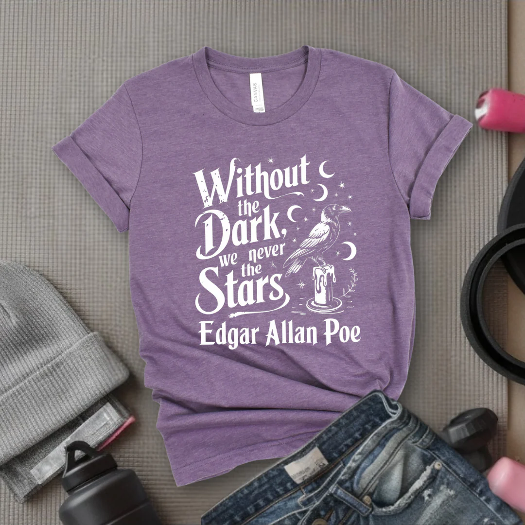 Without The Dark We Never See The Stars - Girl Power Inspirational T-Shirt - Women Empowerment Tee - Gift for Her - Bella Canvas 3001 - Image 6