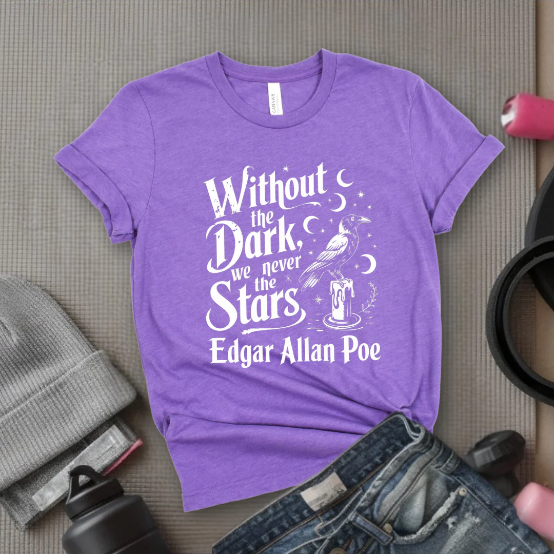 Without The Dark We Never See The Stars - Girl Power Inspirational T-Shirt - Women Empowerment Tee - Gift for Her - Bella Canvas 3001 - Image 7