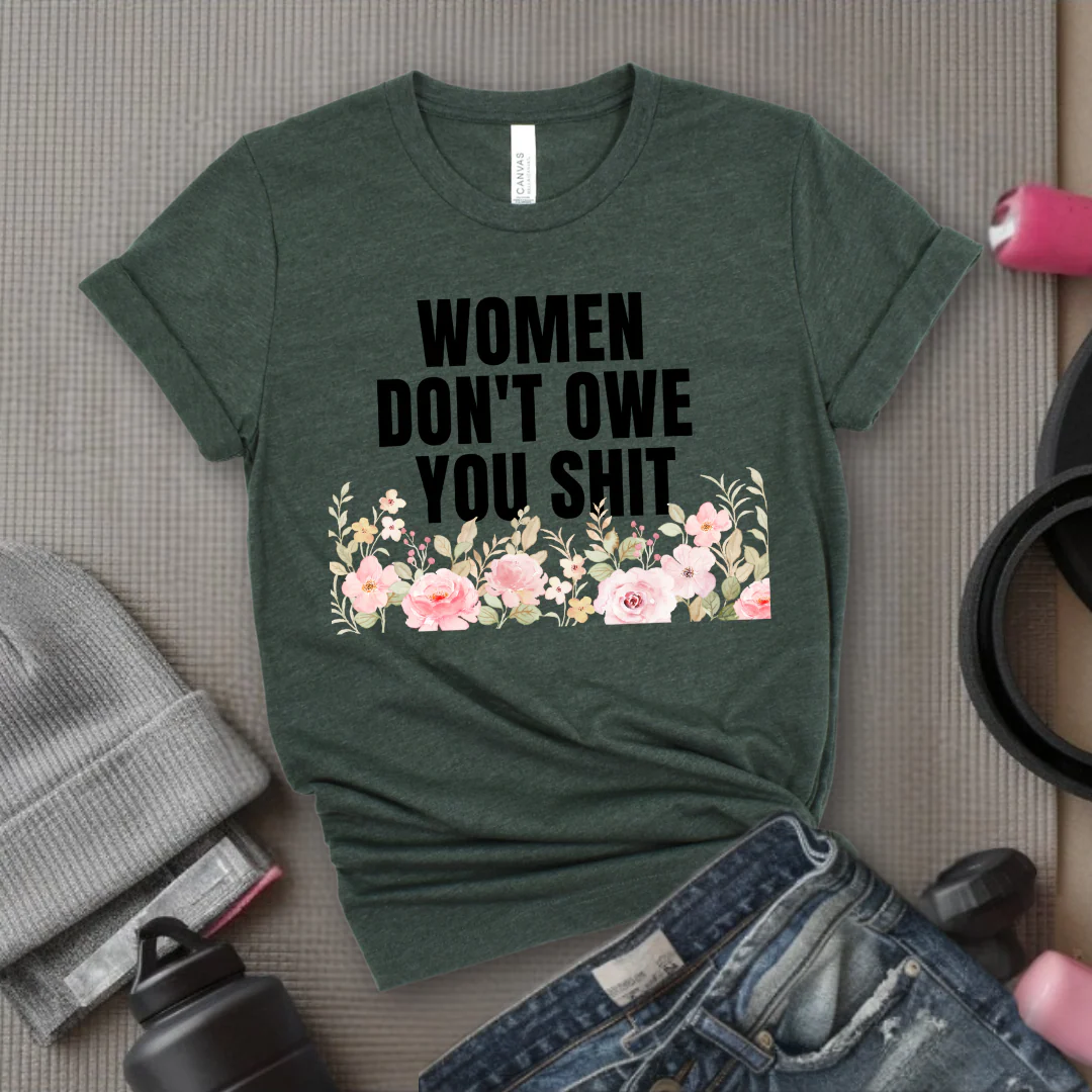 Woman Don't Owe You Sh*t - Funny Woman Right Tee - Unisex Jersey Short Sleeve Shirt - Self Gift - Bella Canvas 3001 - Image 11