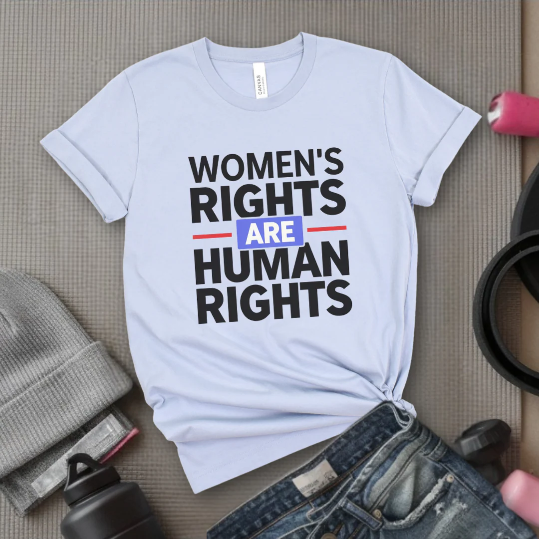 Women's Rights are Human Rights: Women's March T-Shirt - Women Empowerment Inspired Tee - Gift for Feminists - Bella Canvas 3001
