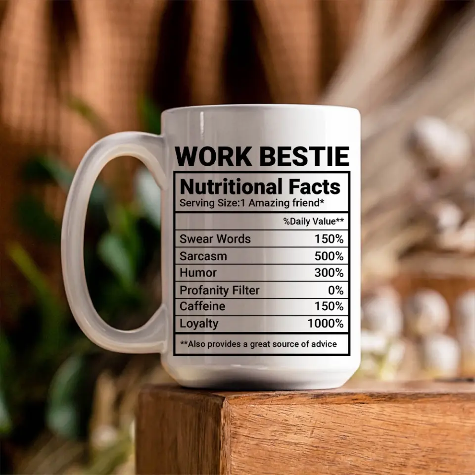 Work Bestie Nutrition Facts Personalized Mug Gift For Coworker Work - Image 12