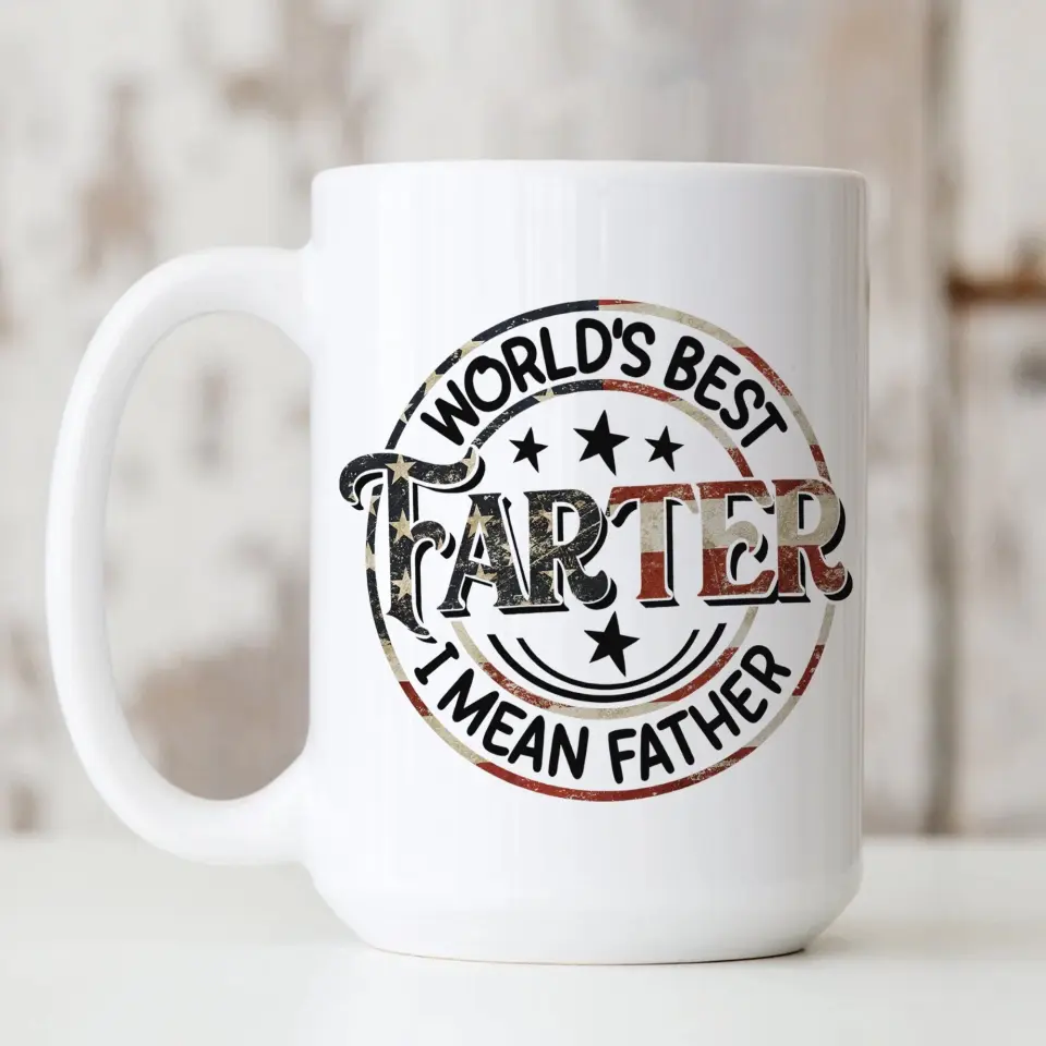 World's Best Farter I Mean Father Special T-Shirt - Image 15