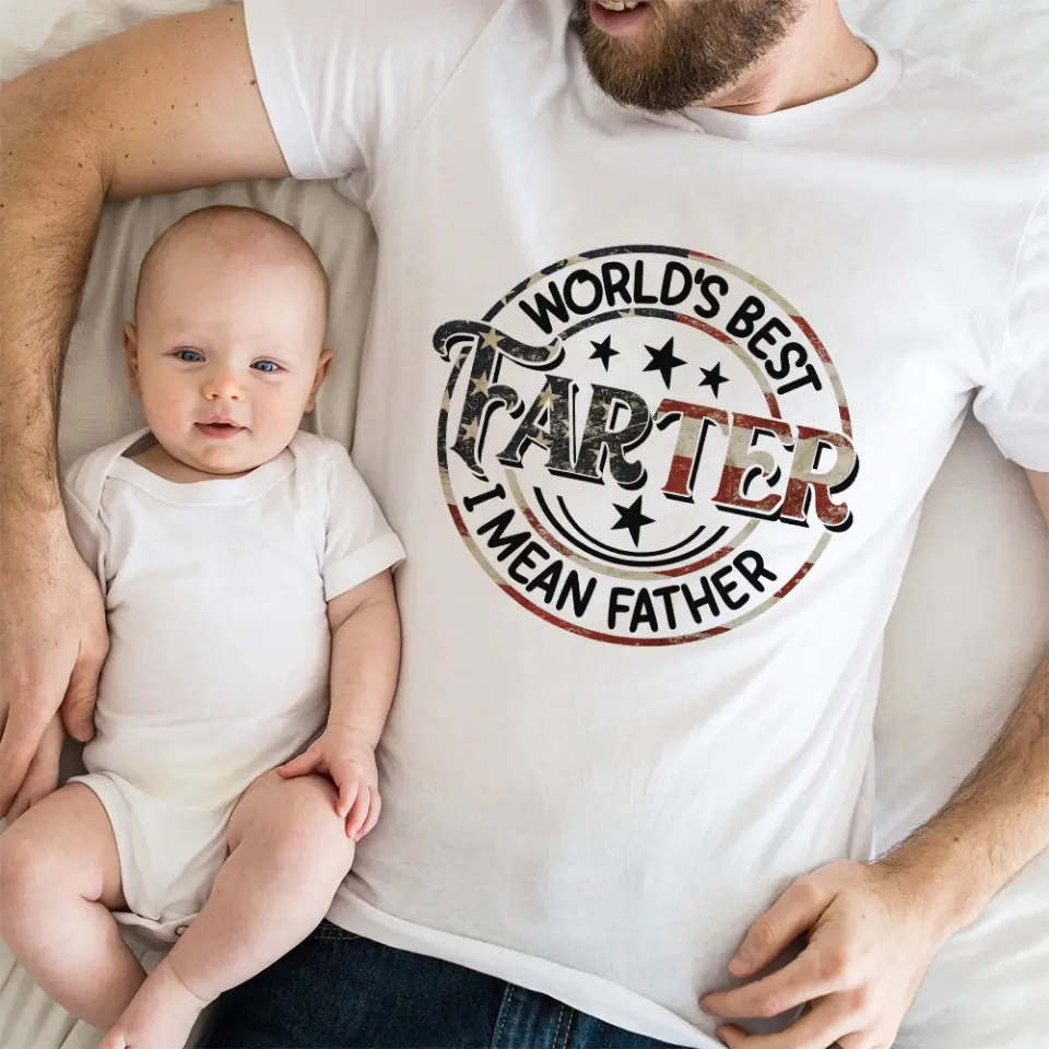 World's Best Farter I Mean Father Special T-Shirt - Image 5