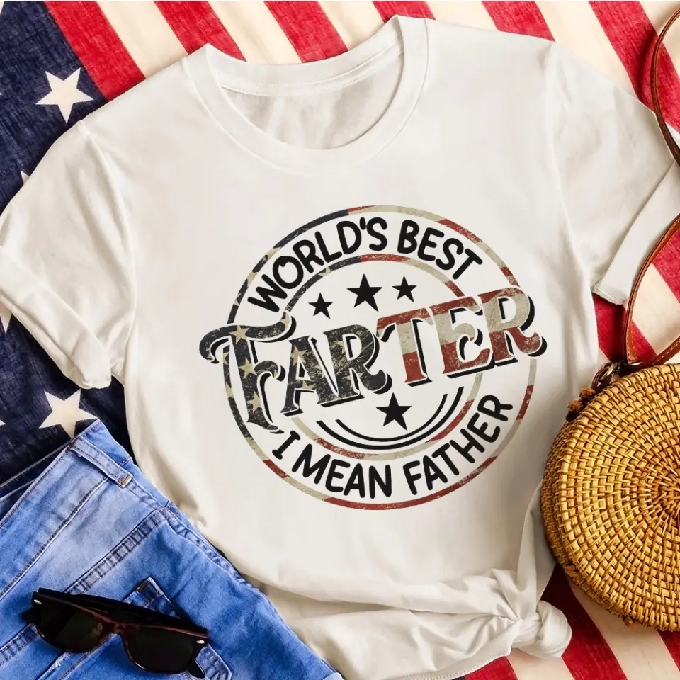World's Best Farter I Mean Father Special T-Shirt - Image 6