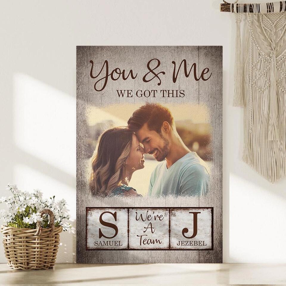 You And Me We Got This Custom Canvas Poster Anniversary Gift For Couples - Image 9