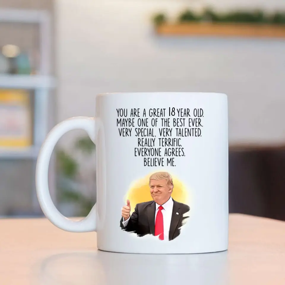 You Are a Great 18 Year Old Very Special Talented Funny White Mug 18th Birthday Gift - Image 4