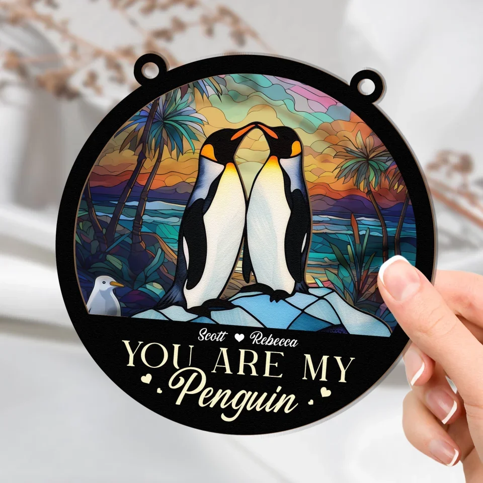 Personalized Valentine Gifts - You Are My Penguin - Personalized Window Hanging Suncatcher Decor - Gift for Couples - Image 4