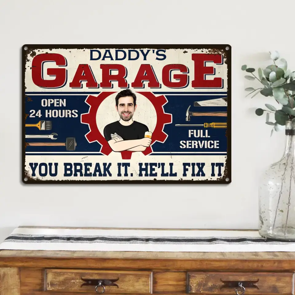 You Break It He Will Fix It - Printed Metal  Sign - Image 2