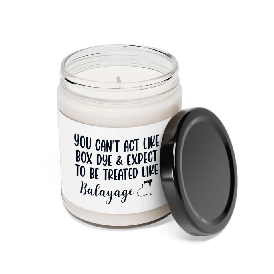 You Can't Act Like Box Dye Custom Scented Candle Gift For Hairdresser - Image 6