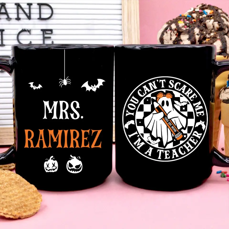 You Can't Scare Me, I'm A Teacher - Personalized Black Mug - Halloween Gift For Teacher - Image 10