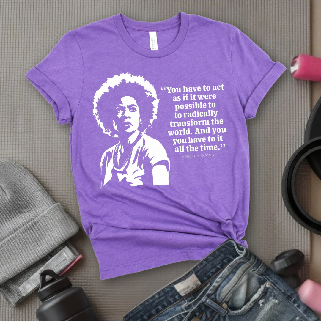You Have To Act As If It Were Possible - Feminist T-Shirt - Women Empowerment Tee - Bella Canvas 3001