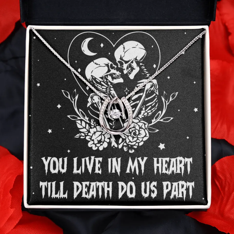 You Live In My Heart Till Death Do Us Apart - Multiple Choice Necklace - Image 38