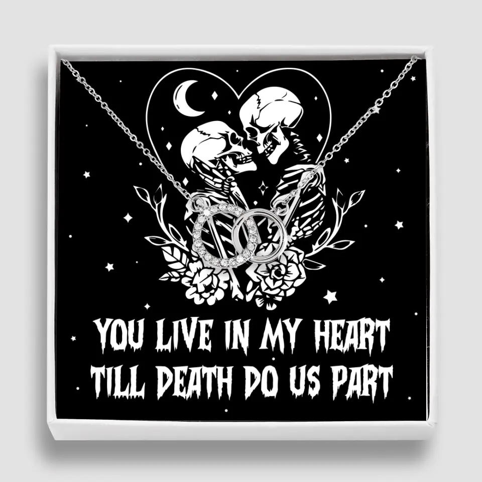 You Live In My Heart Till Death Do Us Apart - Multiple Choice Necklace - Image 51