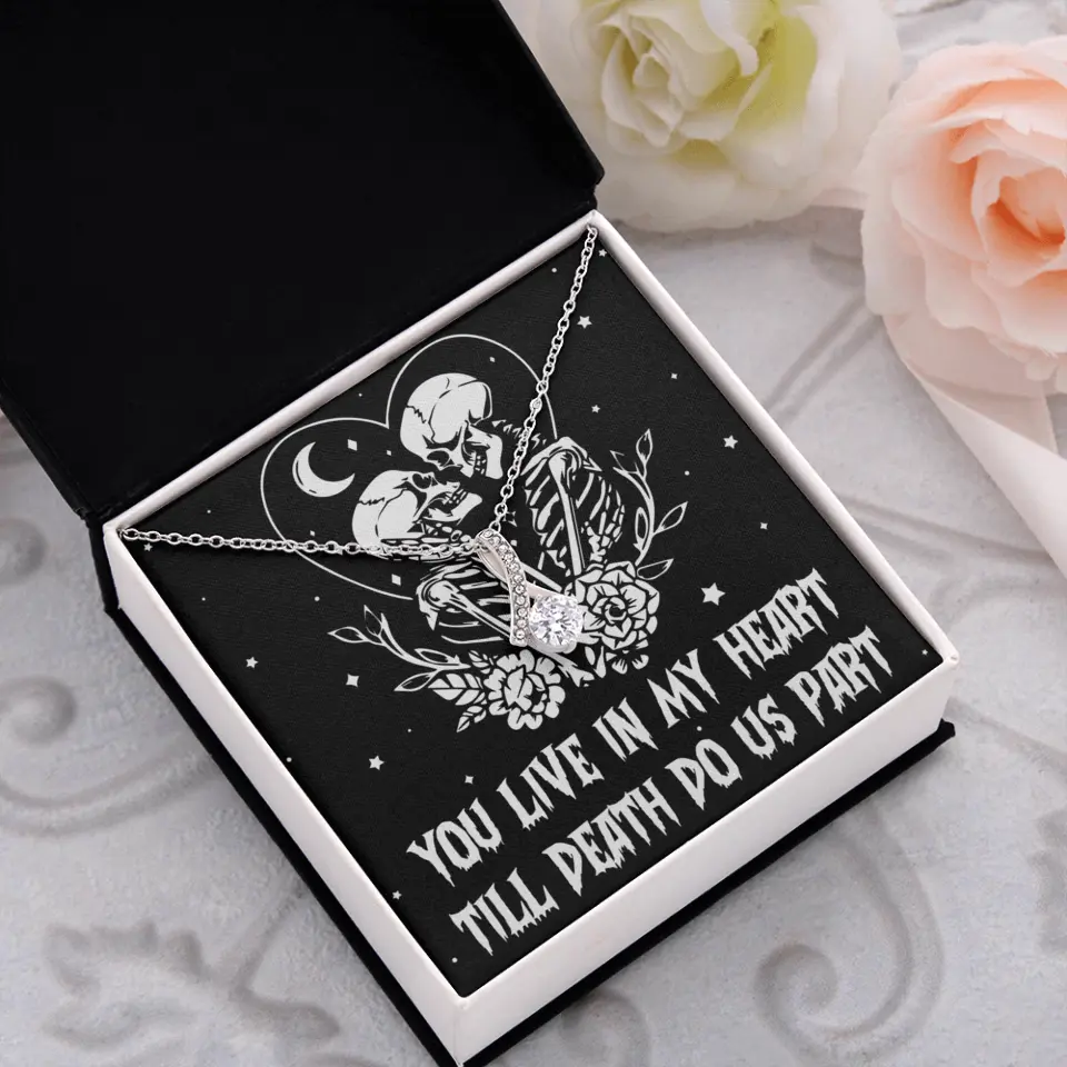 You Live In My Heart Till Death Do Us Apart - Multiple Choice Necklace - Image 64