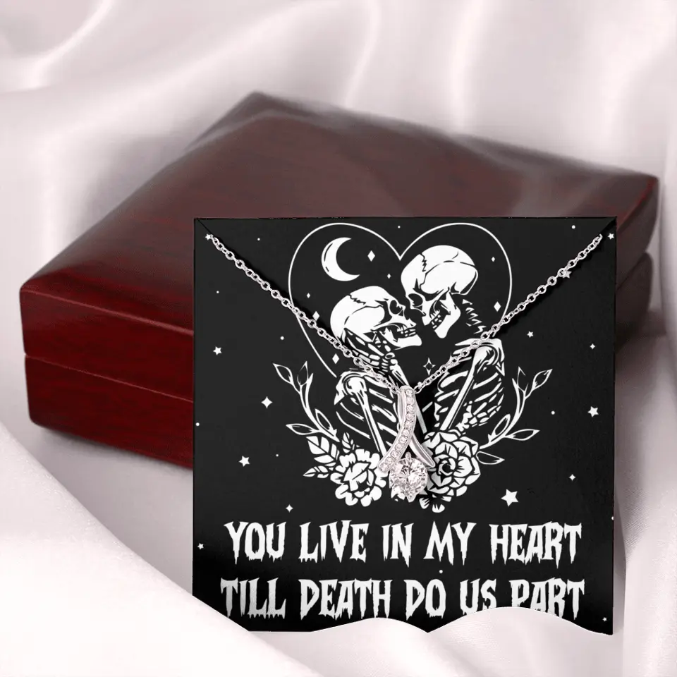 You Live In My Heart Till Death Do Us Apart - Multiple Choice Necklace - Image 72
