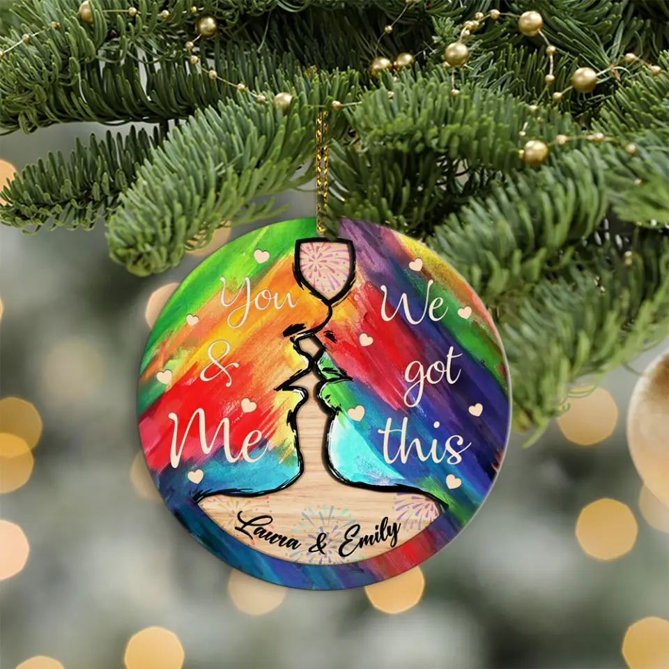 You And Me We Got This Personalized Wooden Ornament  Christmas Gift For Gay Lesbian Couples - Image 4