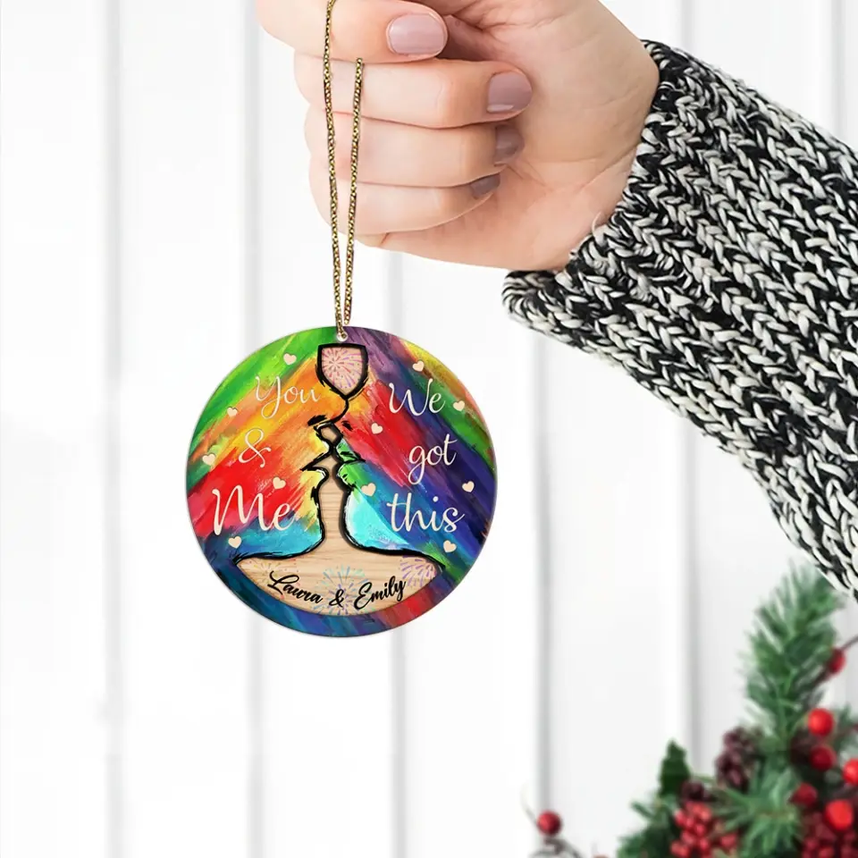 You And Me We Got This Personalized Wooden Ornament  Christmas Gift For Gay Lesbian Couples - Image 6