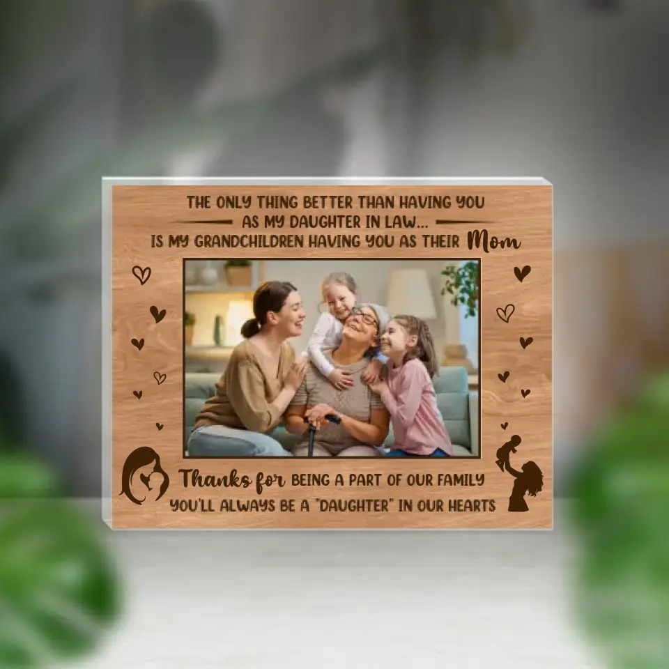 You'll Always Be A Daughter Upload Photo Acrylic Plaque