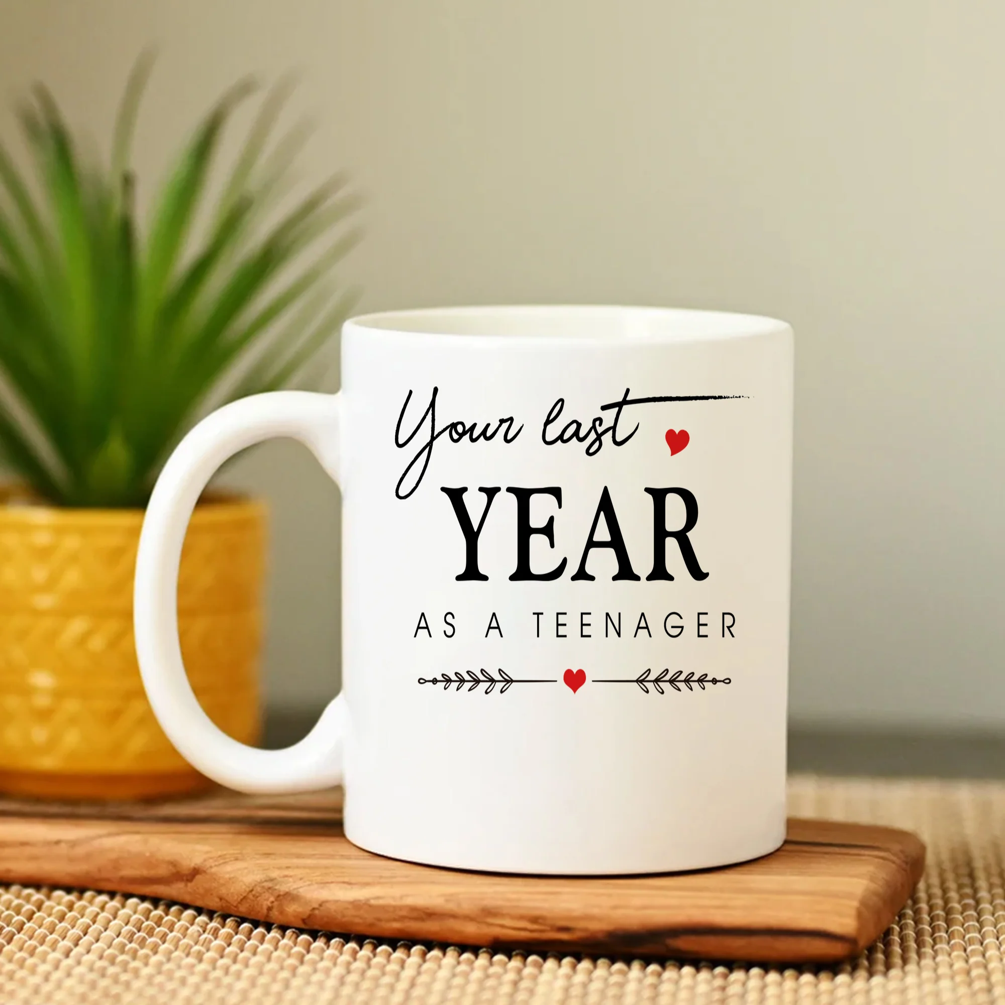 Your Last Year As A Teenager - White Mug - Birthday Gift For 19 Year Old - Image 2