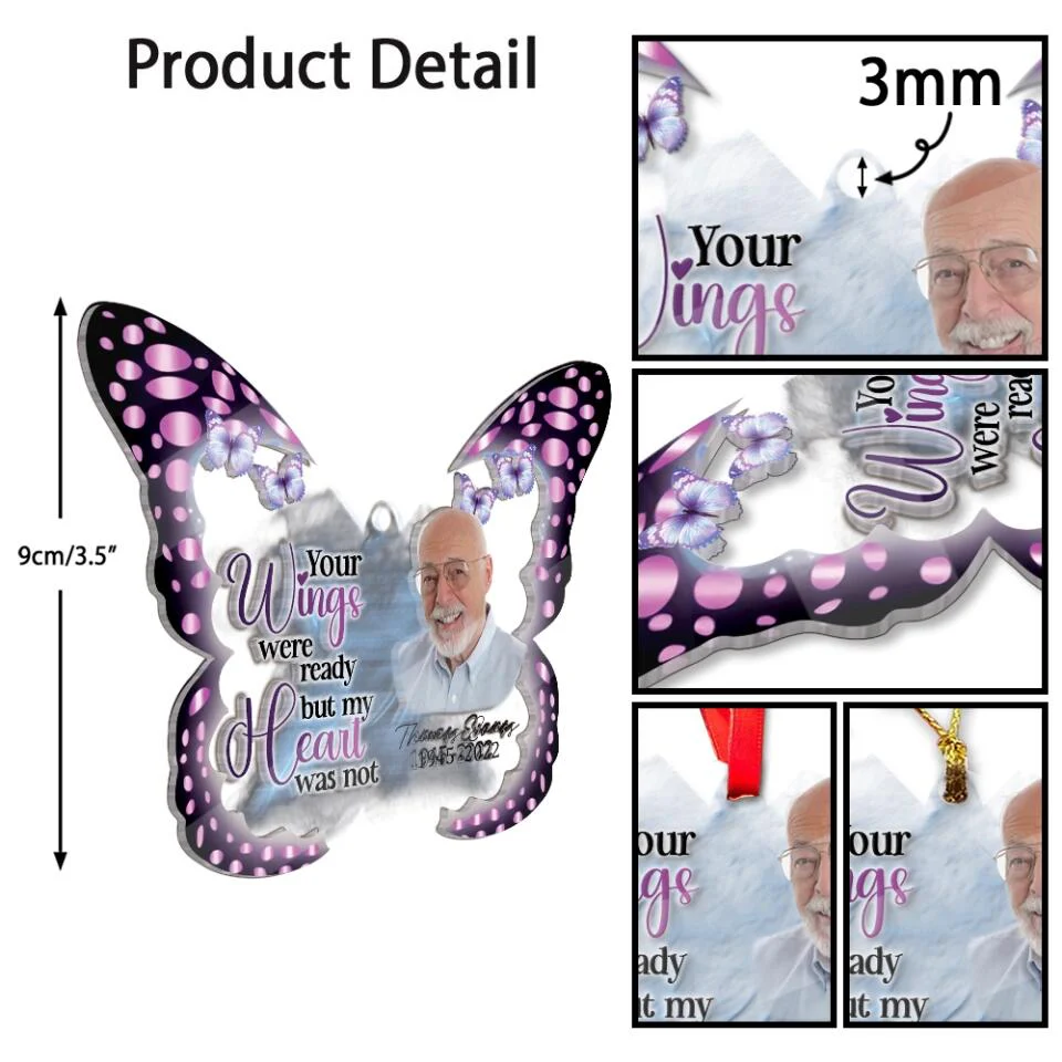 Your Wings Were Ready But My Heart Was Not - Personalized Butterfly-shaped Acrylic Ornament - Memorial Gift for Loss Mom, Loss Dad - Image 4