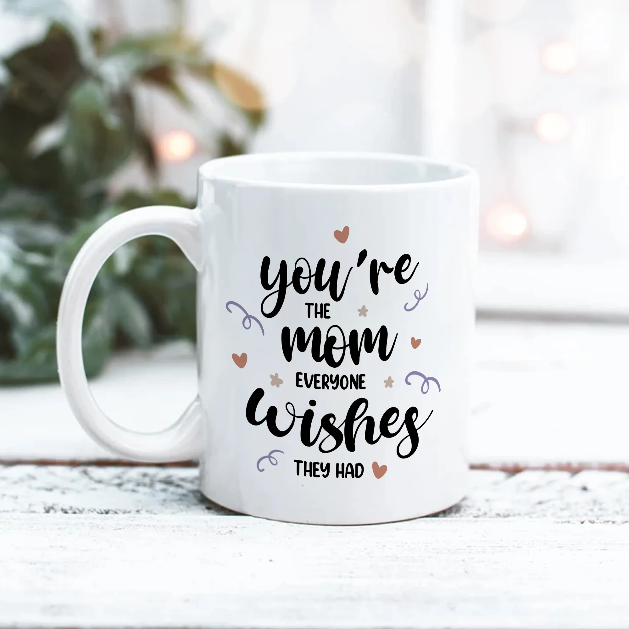 You're The Mom Everyone Wishes They Had Personalized Mug - Image 7
